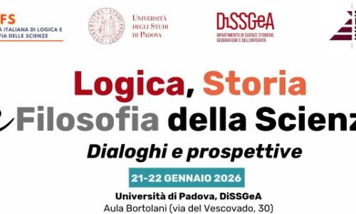 Logica, Storia e Filosofia della Scienza. Dialoghi e prospettive, Padova 21-22 gennaio 2026